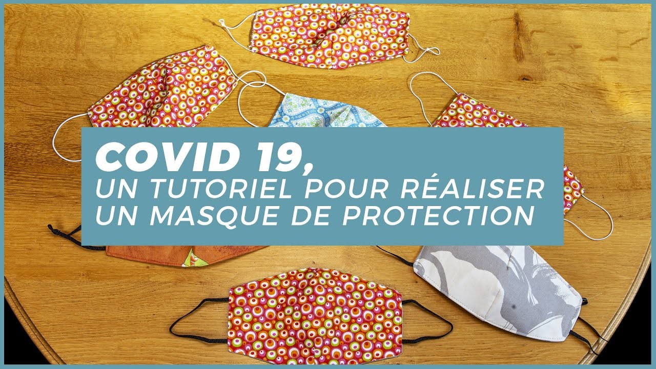 COVID 19, Un tutoriel pour réaliser un masque de protection