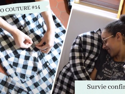 [Tuto Couture #14] Upcycling de survie au confinement