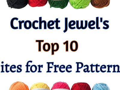 My Favorite Top 10 Crochet Sites!