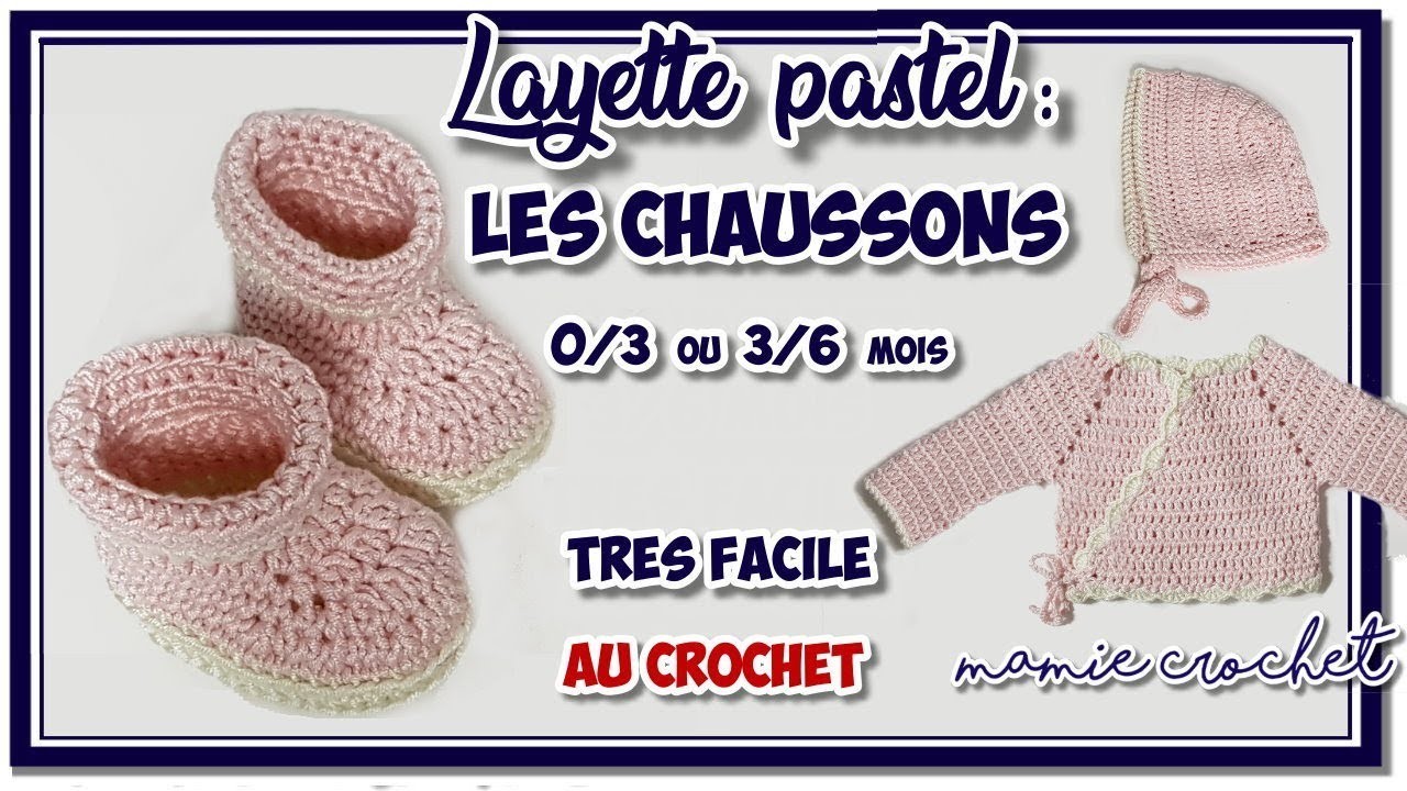 Comment faire des chaussons ou bottines au crochet 0.3 ou 3.6 mois layette pastel bébé, tuto