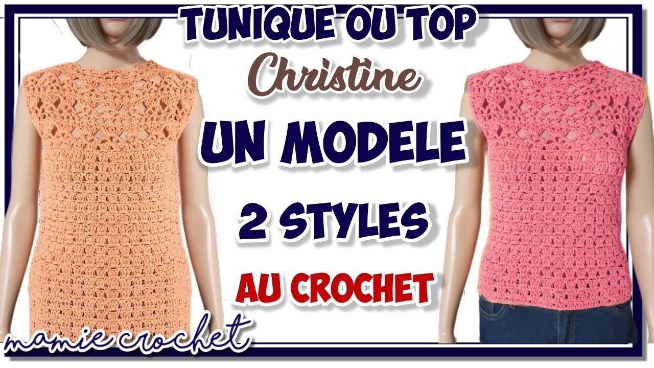 Comment faire un haut, top, tunique ou robe "Christine" facile au crochet, tuto pas à pas débutante
