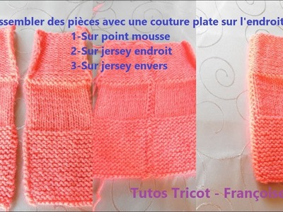 Tuto Tricot Assembler des pièces de tricot avec couture plate sur l'endroit facile