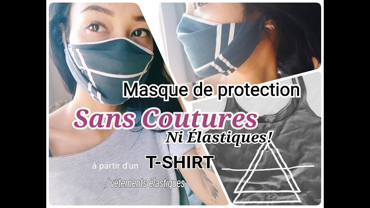 Masque de protection SANS COUTURE, sans élastique! à partir d'un T-SHIRT -(Tuto avec patronage. VF)