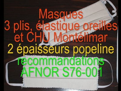 DIY-Tuto pour les nuls AFNOR masque 2 plis CHU Montélimar et masque 3 plis - 2 épaisseurs popeline