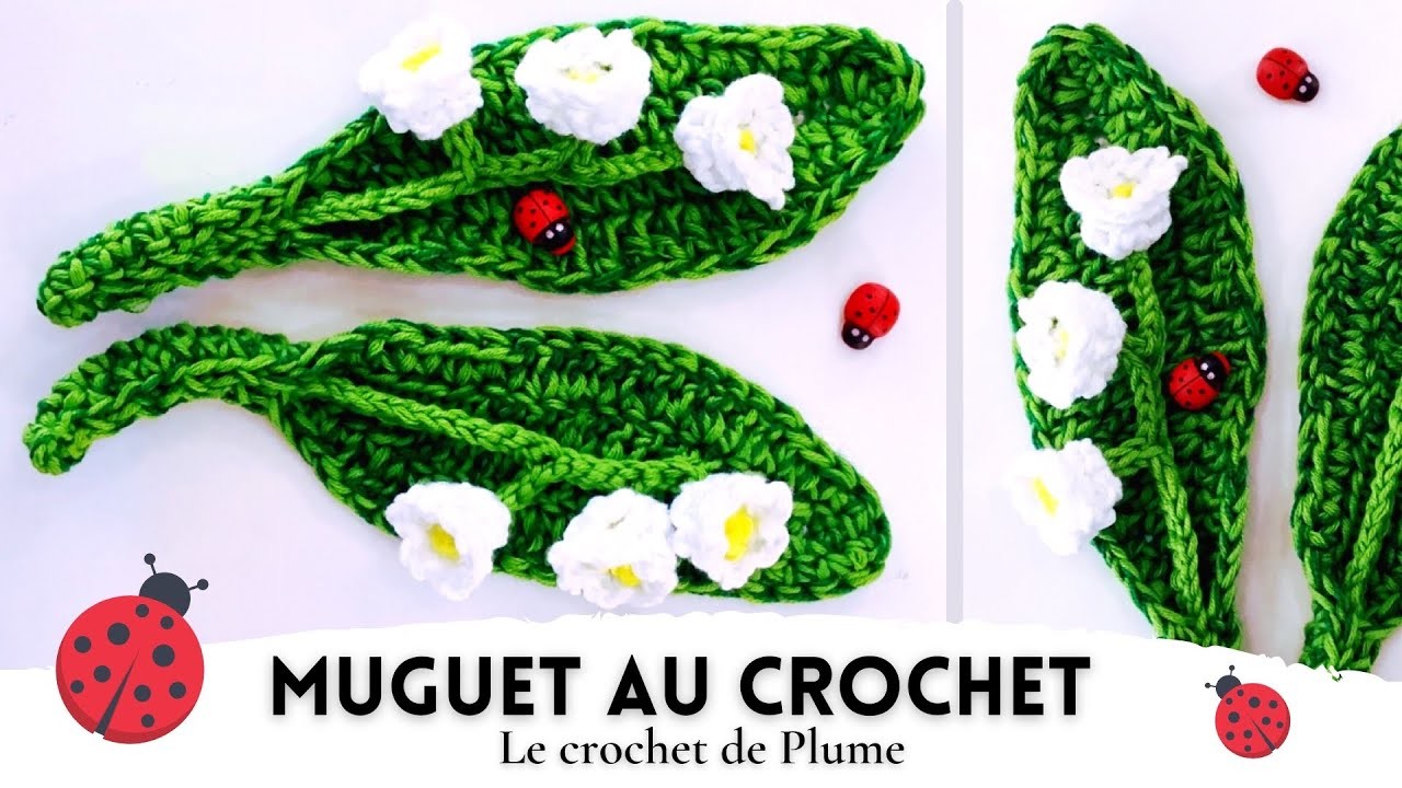 Comment faire un brin de Muguet au Crochet - Tuto en français - Explications
