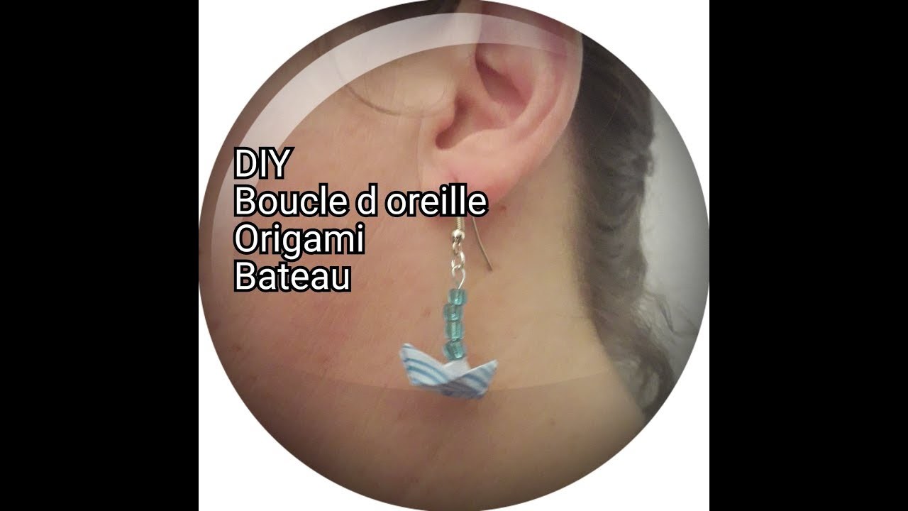 DIY : boucles d oreilles origami bateaux