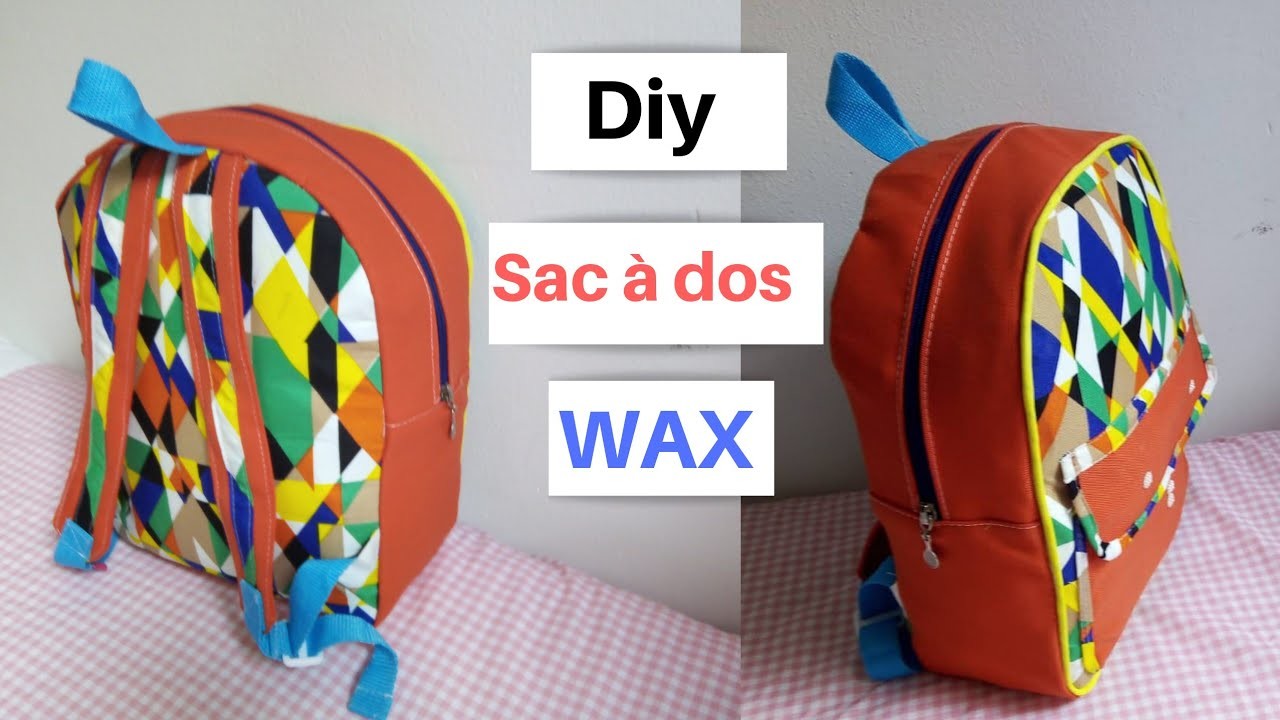 DIY, COUTURE, SAC A DOS EN WAX .( BACKPACK ), TOUTE TAILLE.
