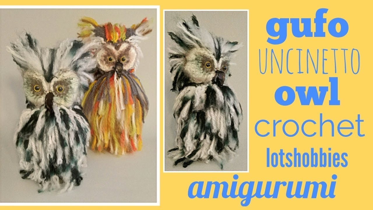 Gufo Uncinetto Owl Crochet Amigurumi