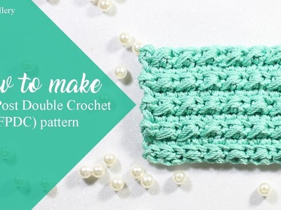 How to crochet Front Post Double Crochet pattern