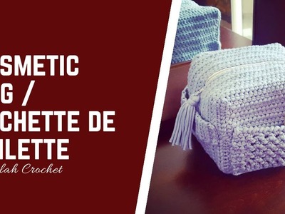 Sacoche cube de toilette et maquillage au crochet | Easy Crochet Cosmetic bag partie 1