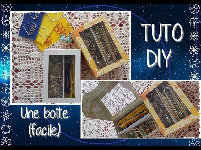 Tuto DIY une Boîte Facile !