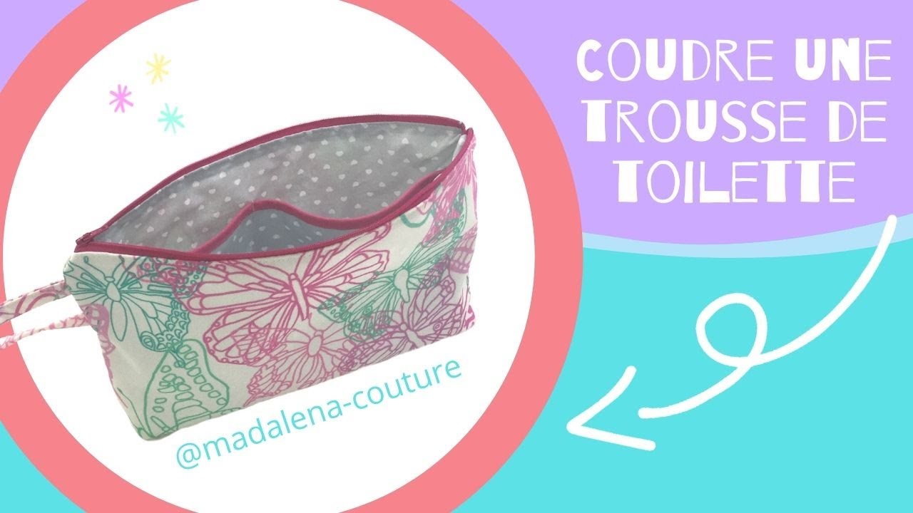 Coudre une grande trousse de toilette - Tuto Couture Madalena