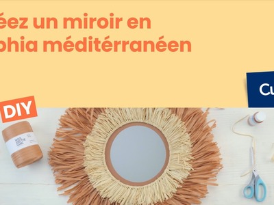 DIY créatif : Créez un miroir en raphia méditerranéen