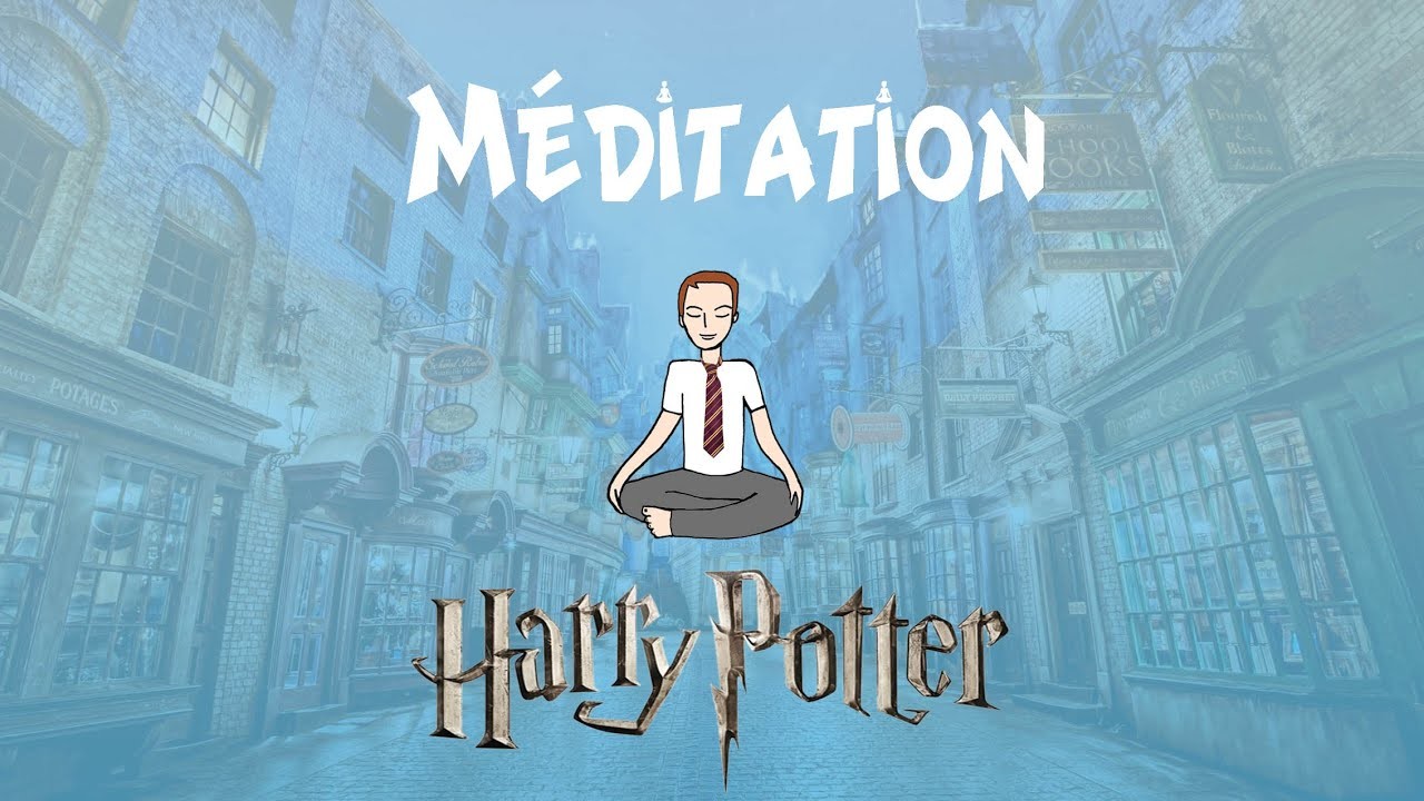 Méditation Harry Potter (voix + musique) : Le Chemin de Traverse