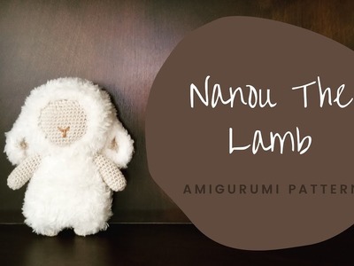Amigurumi Nanou Bébé Mouton au crochet facile | How to crochet a Baby Sheep Amigurumi Tutorial easy