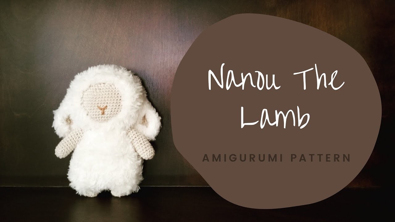 Amigurumi Nanou Bébé Mouton au crochet facile | How to crochet a Baby Sheep Amigurumi Tutorial easy