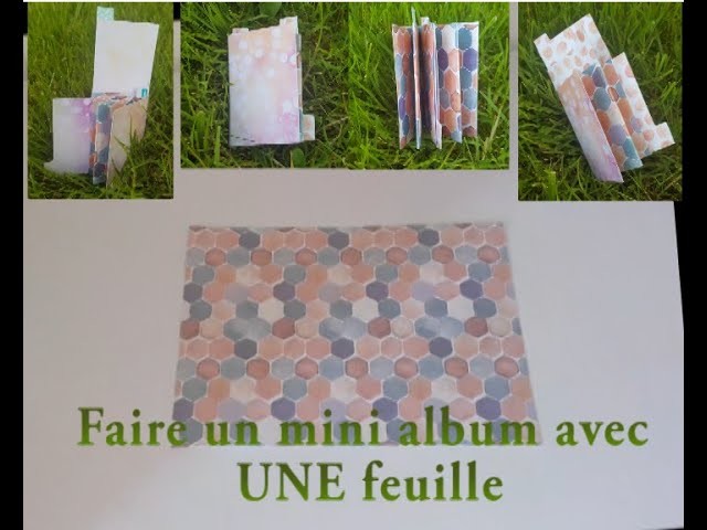 Scrapbooking tuto : mini album fait avec une seule feuille
