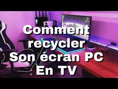 Comment recycler son écran PC en TV:2ème partie(DIY)