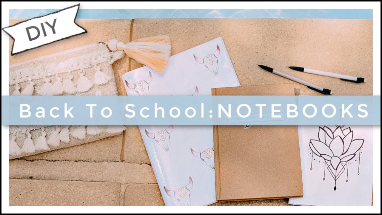 DIY BACK TO SCHOOL FACILE : DÉCORER SES CAHIERS & CARNETS