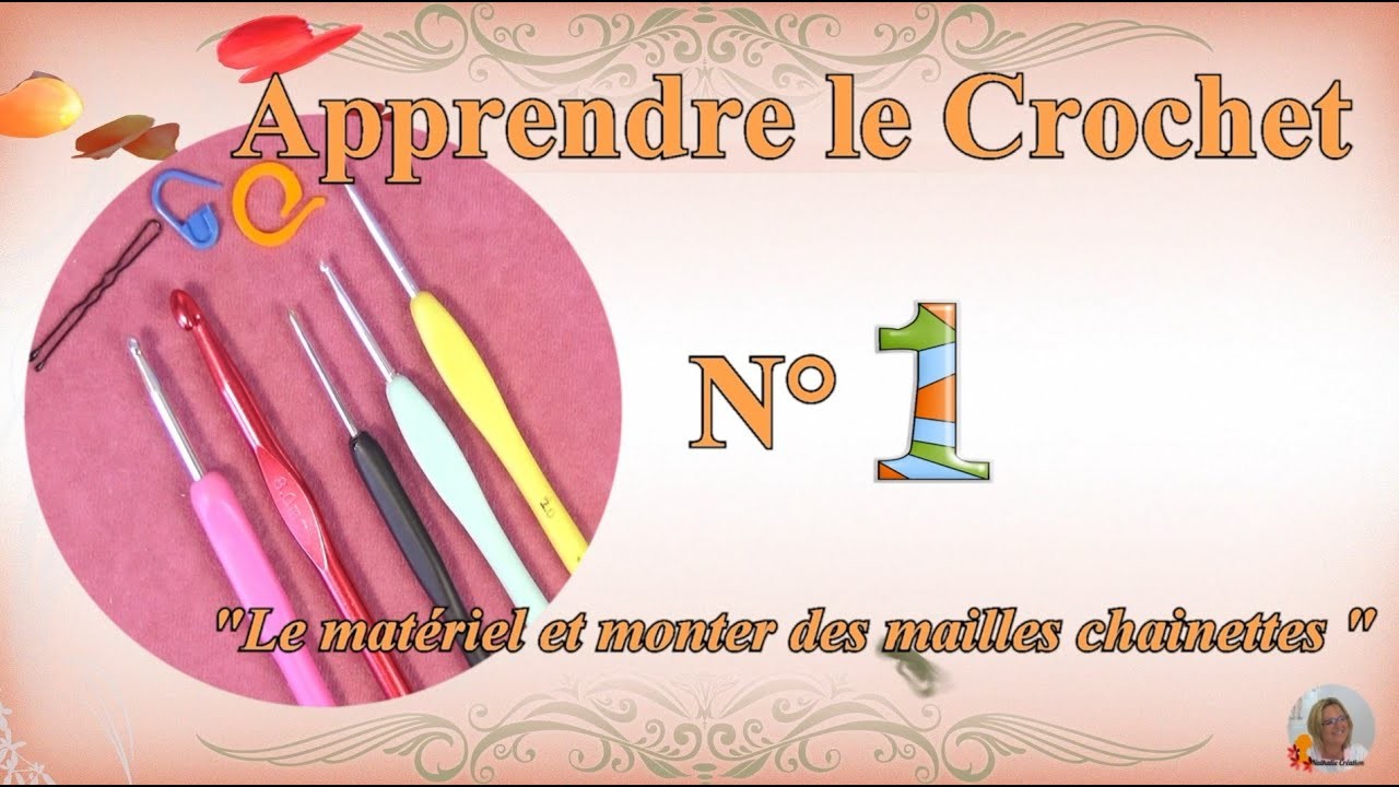 ✏️ Apprendre Le Crochet |???? N°1 : Matériel. Monter des Mailles Chaînettes.