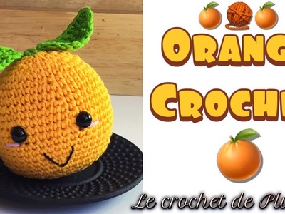 Orange Mandarine Crochet Kawaii Amigurumi Dinette Tuto en français Fiche explications Modèle Patron