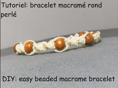 Tutoriel: bracelet macramé rond perlé (DIY: easy beaded macrame bracelet)