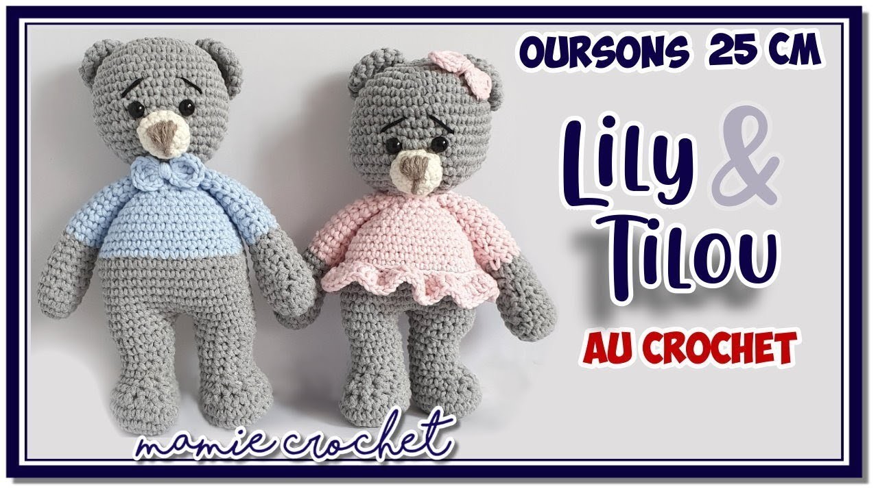 Comment faire des oursons Tilou & Lily 25 cm au crochet, doudou pour bébé (vidéo spéciale) ????❤️????