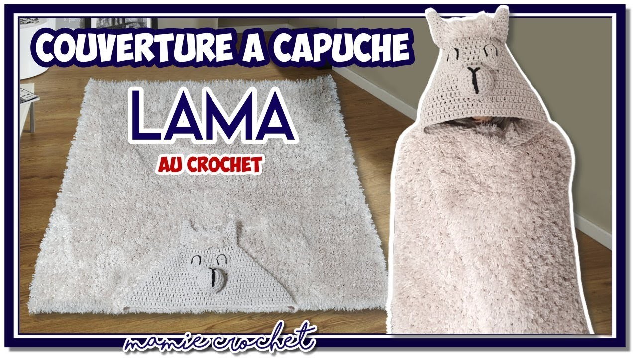 Comment faire une couverture capuche lama au crochet, idée cadeau noel tuto facile