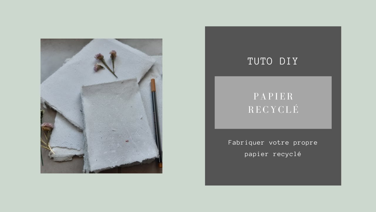 DIY : fabriquer son papier recyclé soi-même