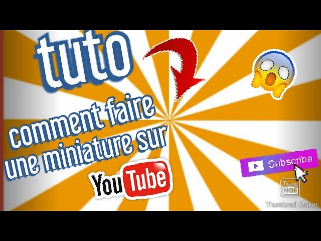 [tuto] comment faire une miniature