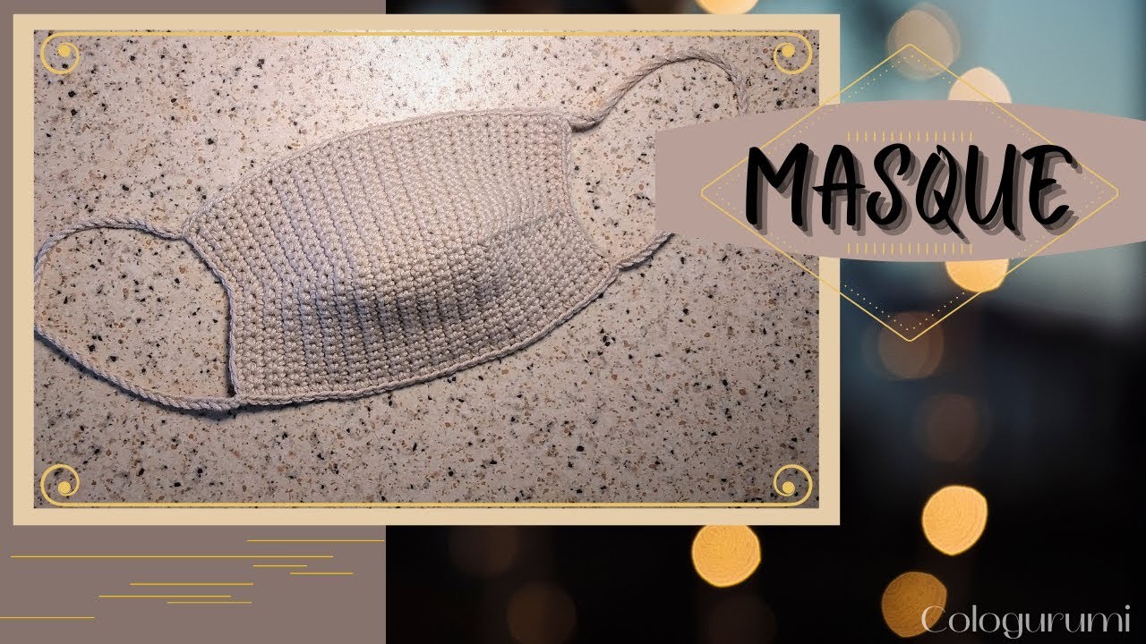 Tuto crochet masque - Avec ou sans filtre - Très facile et rapide - Niveau débutant - Crochet mask ????