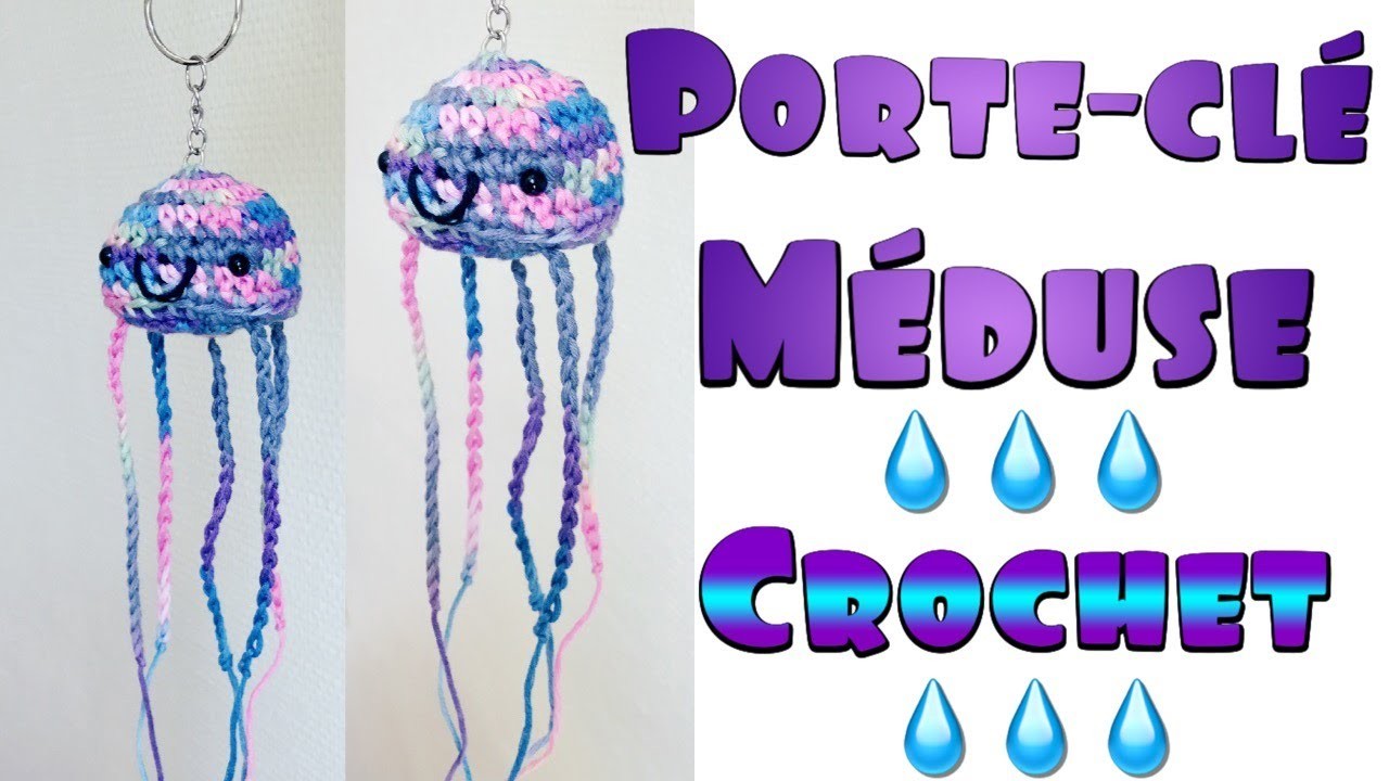 Porte-clés Méduse Amigurumi au Crochet - Tuto en français facile rapide- Patron Modèle Explications