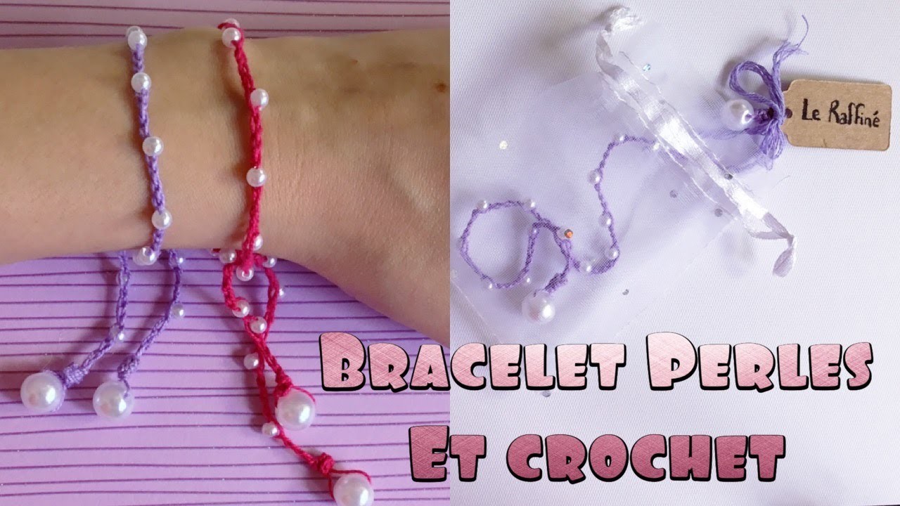 Réaliser un Bracelet Crochet avec des perles Le Raffiné - Tuto en français