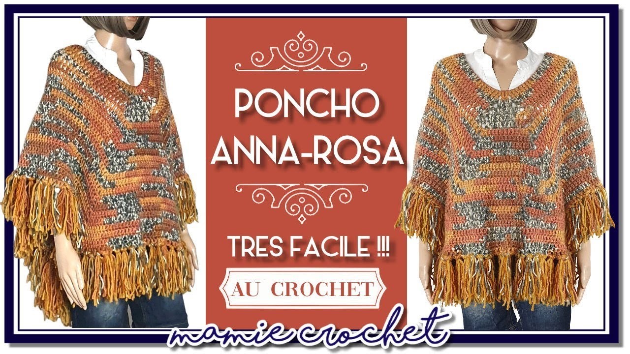 Comment faire un poncho Anna Rosa en toutes tailles très facile au crochet tuto debutante