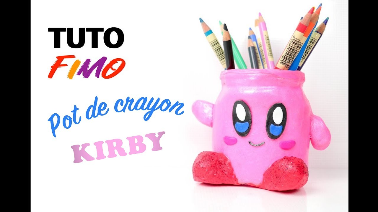 Comment Faire un POT DE CRAYON KIRBY - Pencil Holder Kirby - Polymer Clay Tutorial