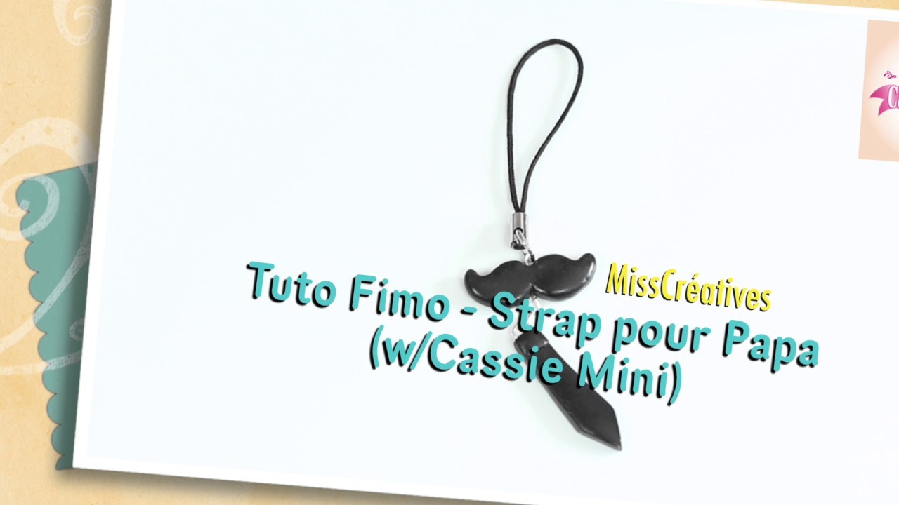 Tuto Fimo - Strap pour Papa (w.Cassie Mini)