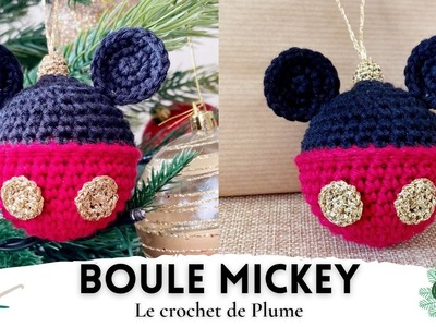 Boule de Noël Disney Mickey Mouse au Crochet- Chrismas ball - Tuto facile en français Modèle