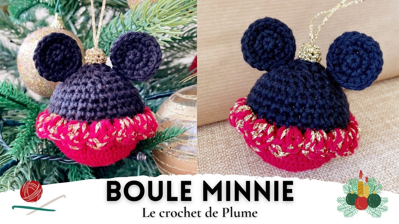 Boule de Noël Minnie Disney au crochet - Amigurumi Mickey Mouse - Tuto en français Décoration facile