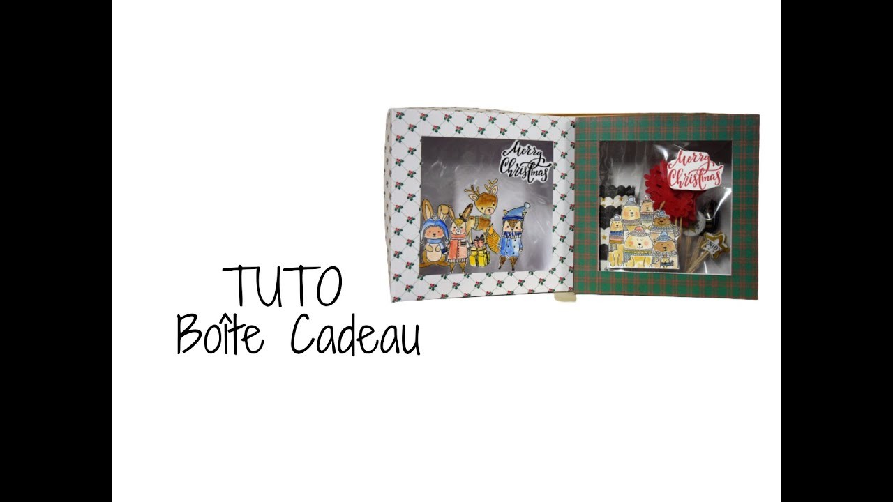 Tuto Boîte Cadeau