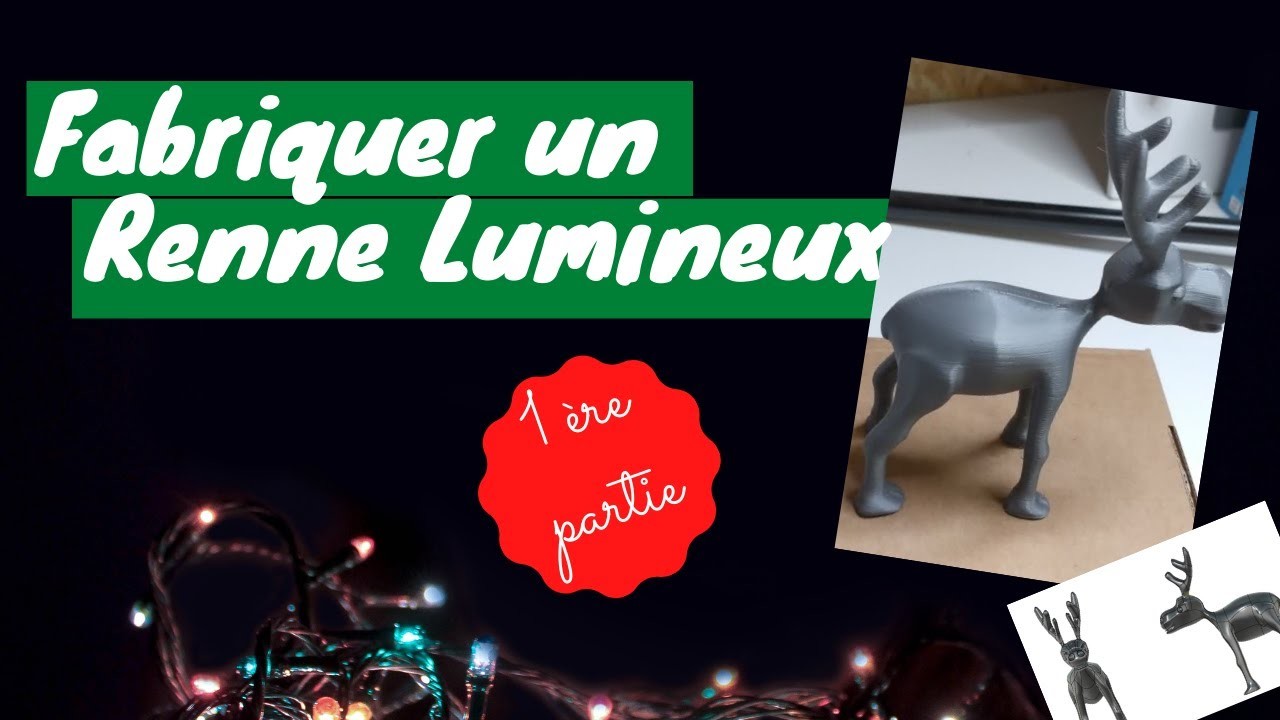 Renne lumineux épisode 1 - DIY