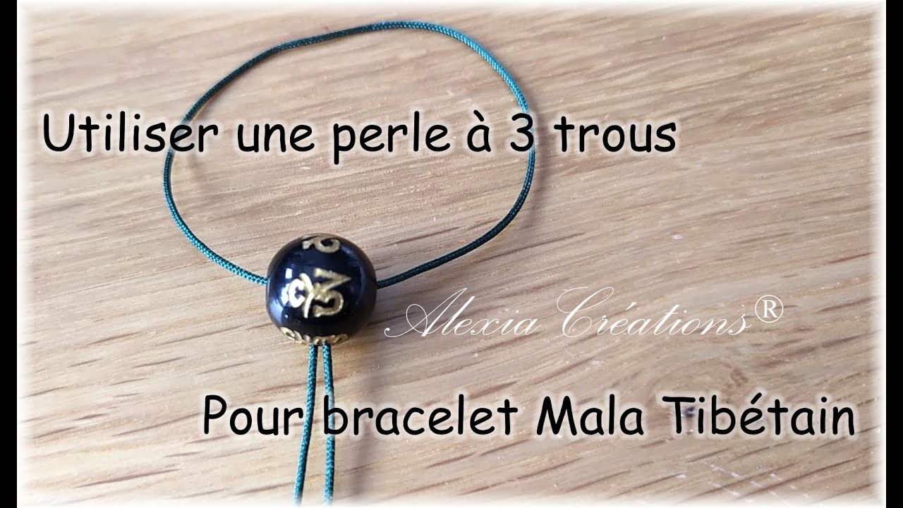 Utiliser une perle à 3 trous (perle Guru) pour bracelet Mala Tibétain