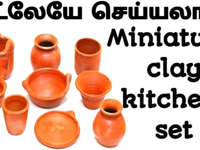How to make miniature kitchen set in tamil.DIY clay kitchen set in tamil