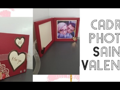 TUTO CADRE PHOTO SAINT VALENTIN