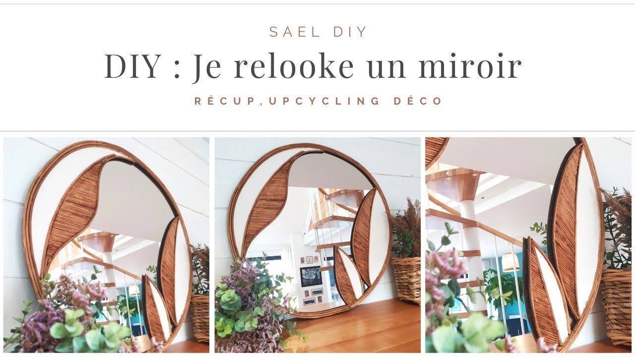(D37) DIY : je relooke un miroir. idée déco.recyclage déco.