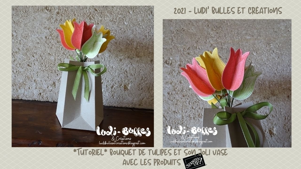 *Tutoriel* Bouquet de tulipes et son joli vase avec les produits Stampin' Up!