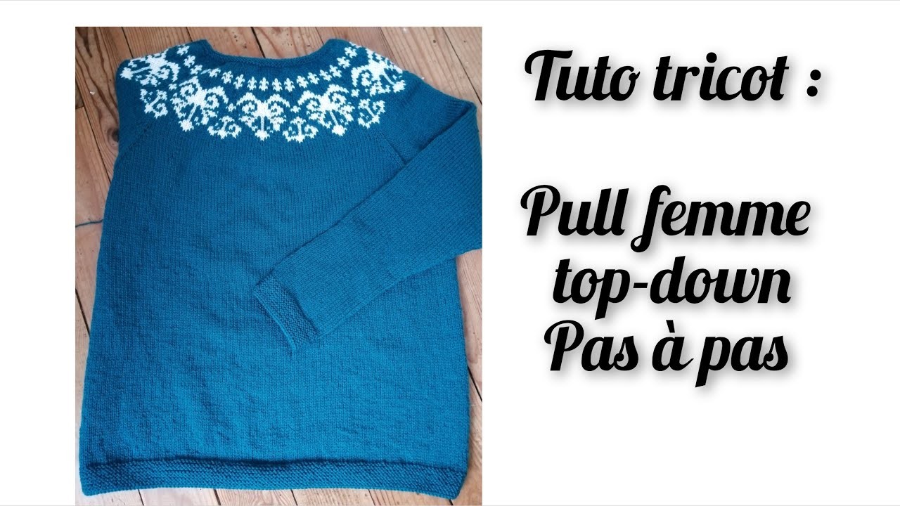 Tuto tricot : pull top-down pour femme, pas à pas ????????????