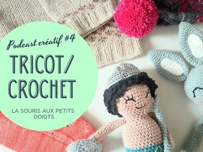 Podcast créatif #4 : tricot et crochet de Mars
