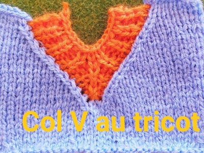 Apprendre à tricoter un col V au tricot, réaliser un col V facile au tricot