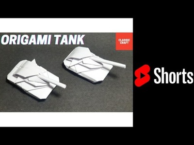 Origami Tank ???? #shorts #origami #papercraft #Shorts #classiccraft