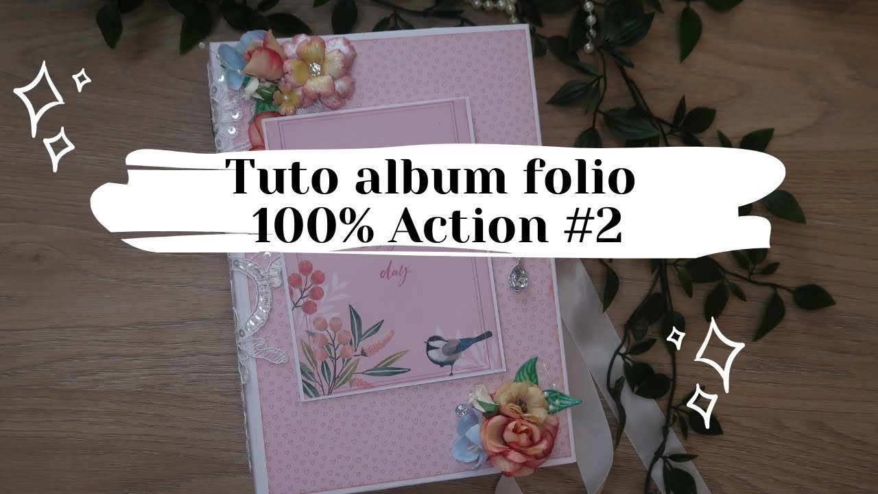 Tuto album folio 100% Action facile #2